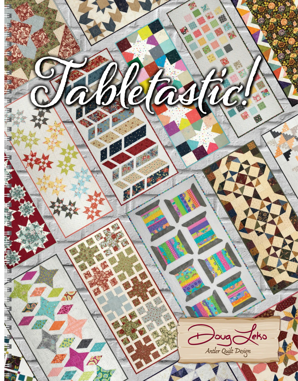 Tabletastic! by Doug Leko of Antler Quilt Design