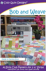 Cozy Quilt Designs Bob And Weave Pattern