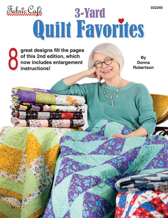 3-Yard Quilt Favorites by Donna Robertson