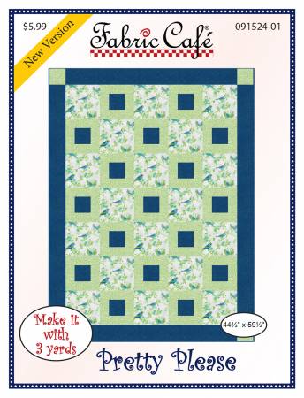Pretty Please 3-Yard Quilt Pattern by Donna Robertson SKU FC091524-01