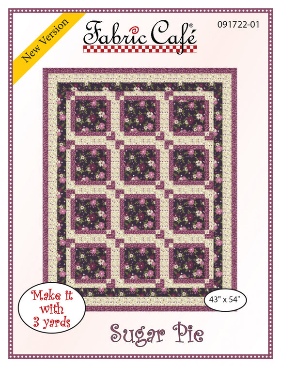 Sugar Pie 3-Yard Quilt Pattern by Donna Robertson SKU FC091722-01