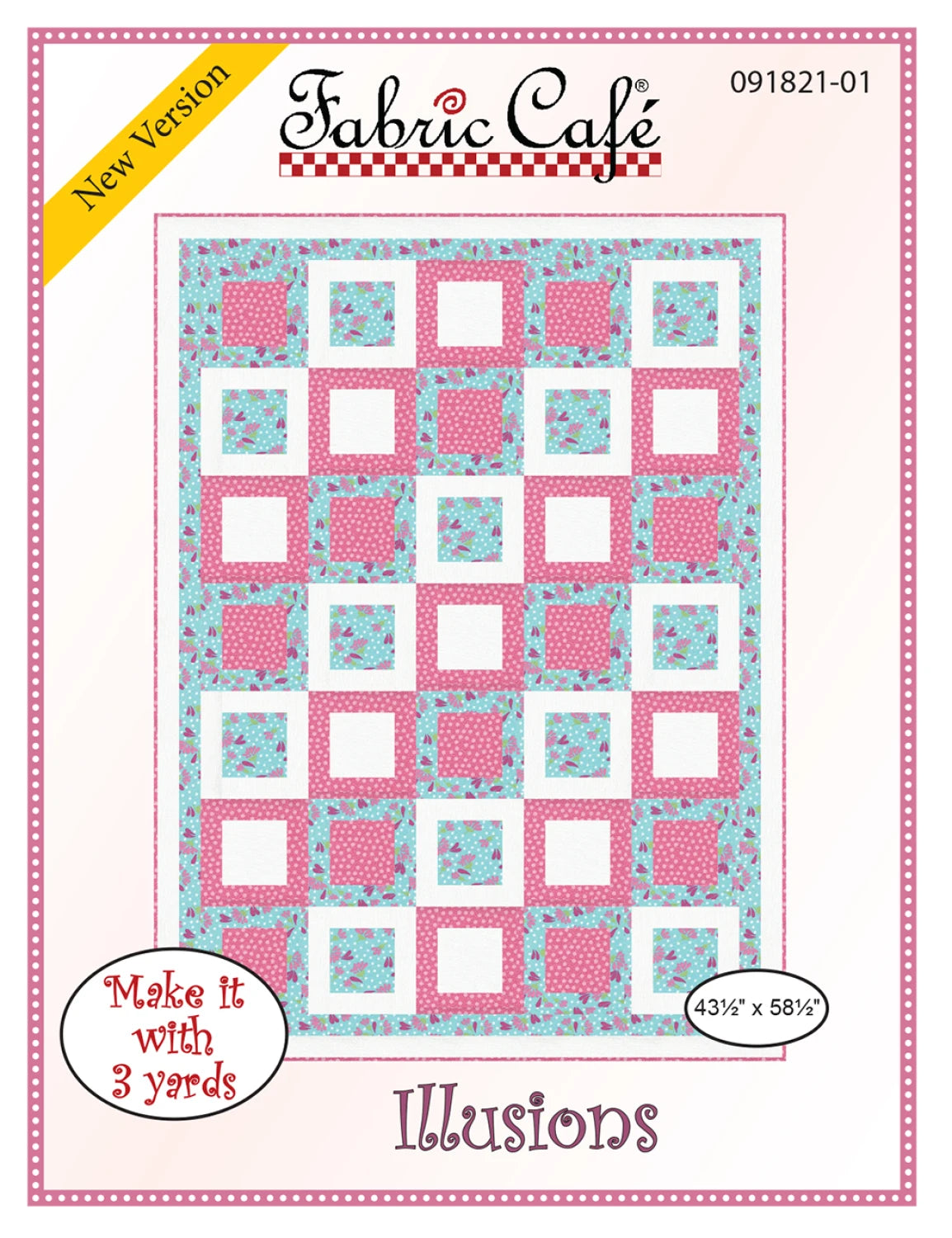 Illusions 3-Yard Quilt Pattern by Donna Robertson SKU FC091821-01