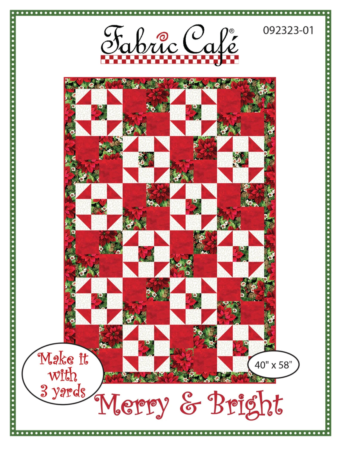 Merry & Bright 3-Yard Quilt Pattern by Donna Robertson SKU FC092323-01