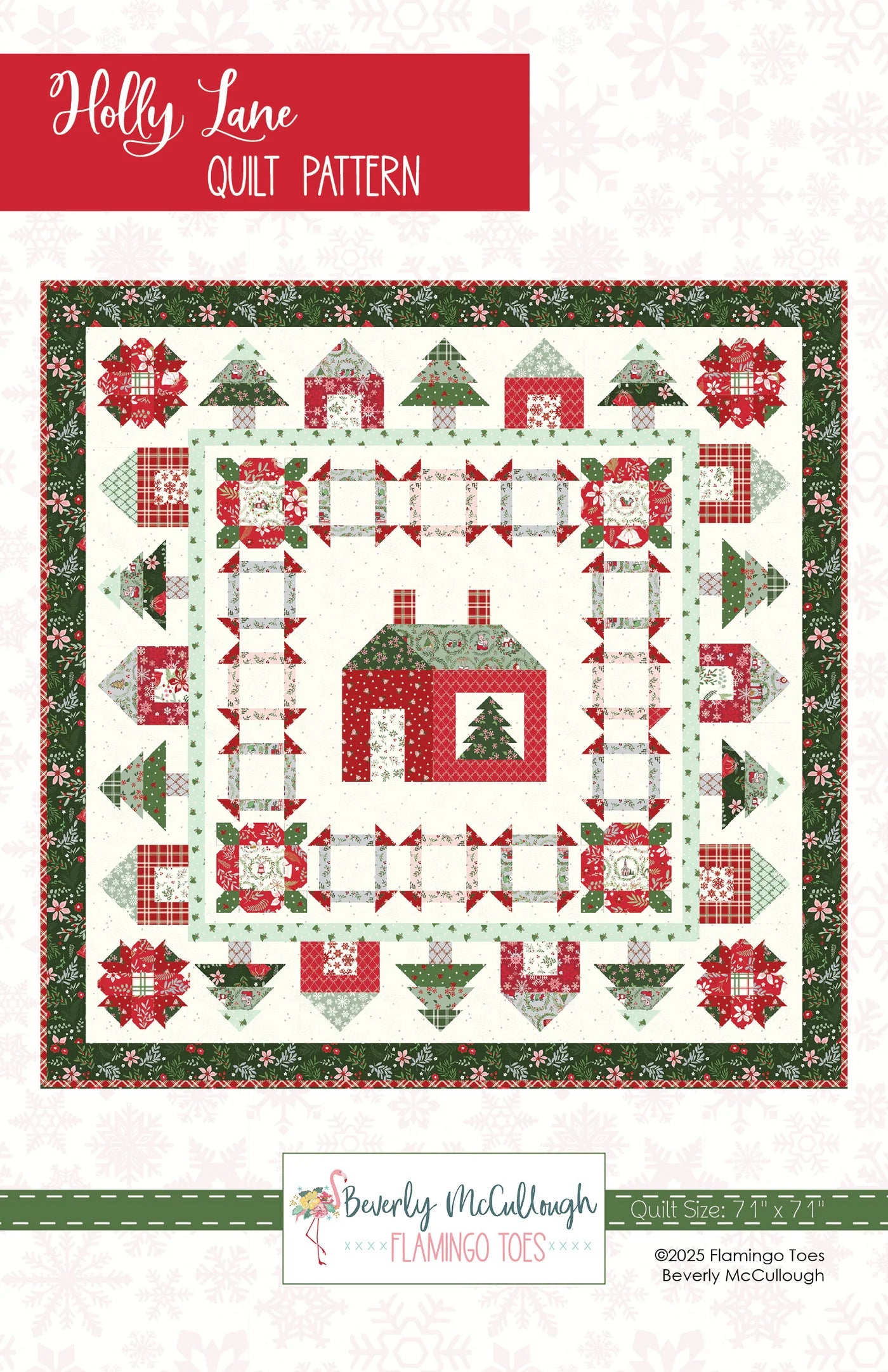 Holly Lane Quilt Pattern by Beverly McCullough for Flamingo Toes