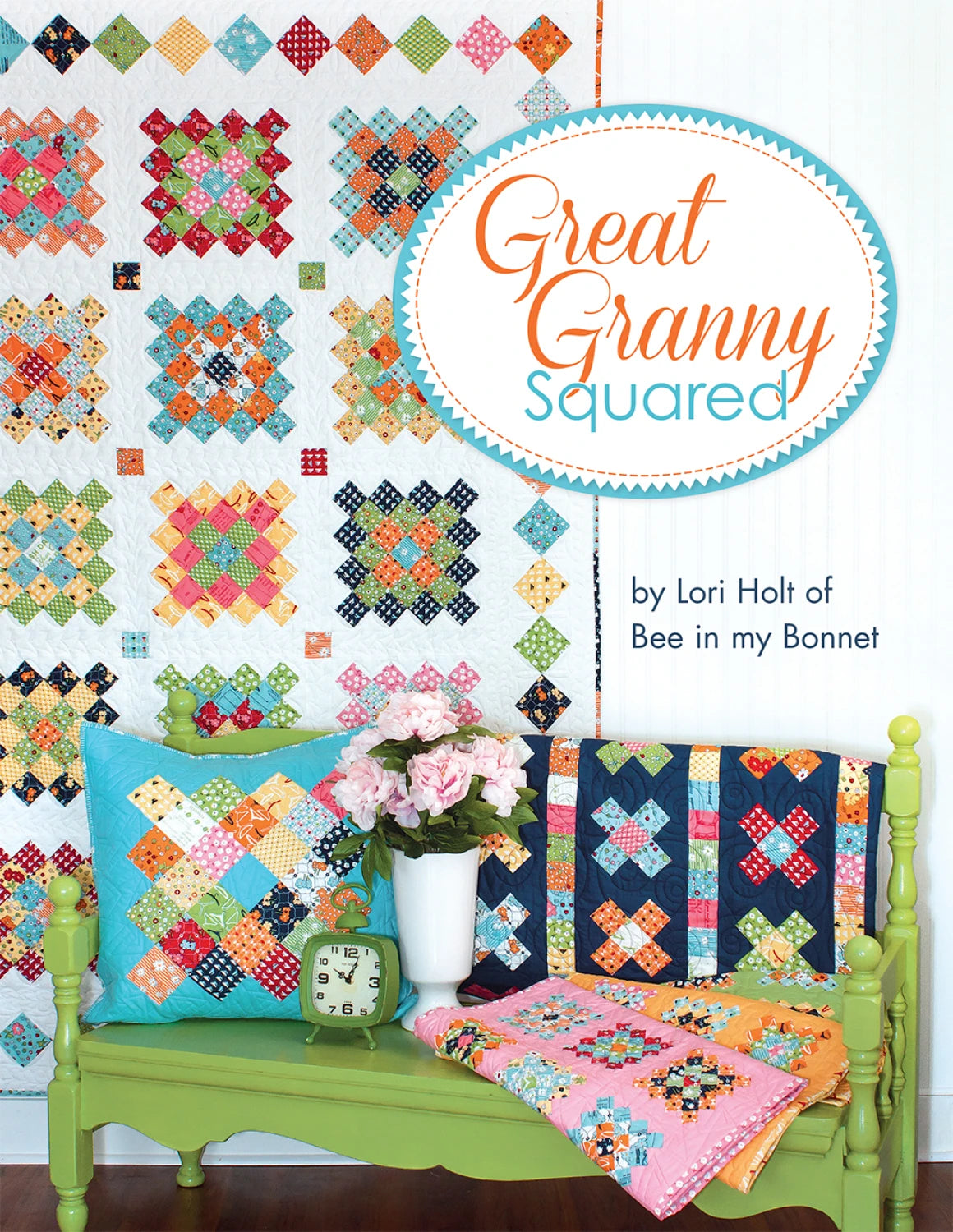 Great Granny Squared 72" x 85" Quilt Pattern Book by Lori Holt of Bee My Bonnet for It's Sew Emma