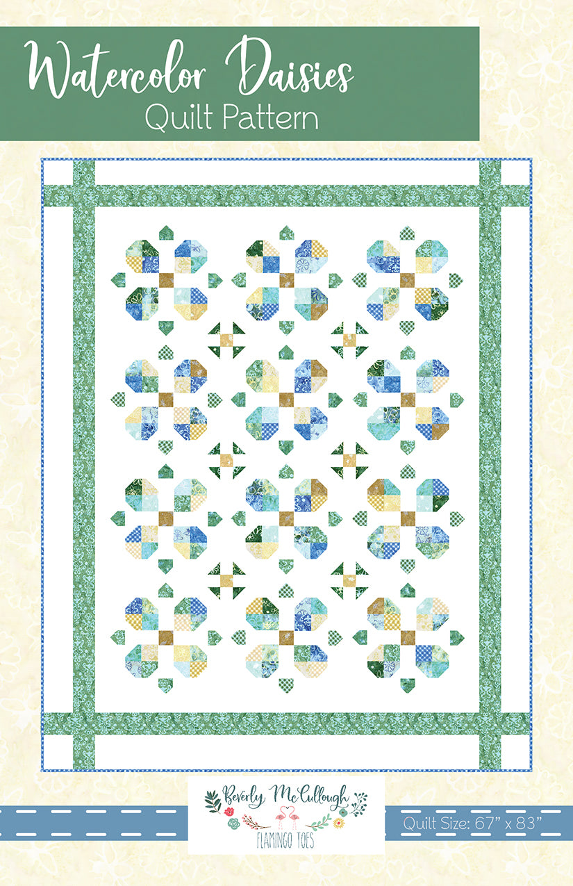 Watercolor Daisies Quilt Pattern by Beverly McCullough for Flamingo Toes