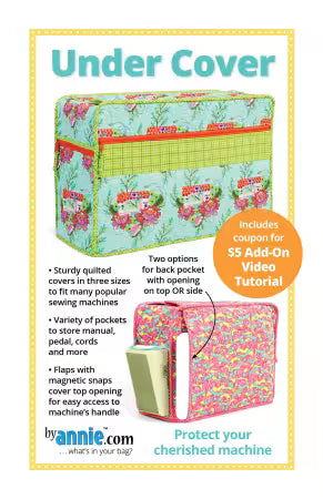 ByAnnie™  Under Cover Sewing Machine Cover Pattern - 3 Sizes (PBA289)