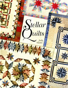 Stellar Quilts, by Judy Martin ISBN-13 : 9780929589138