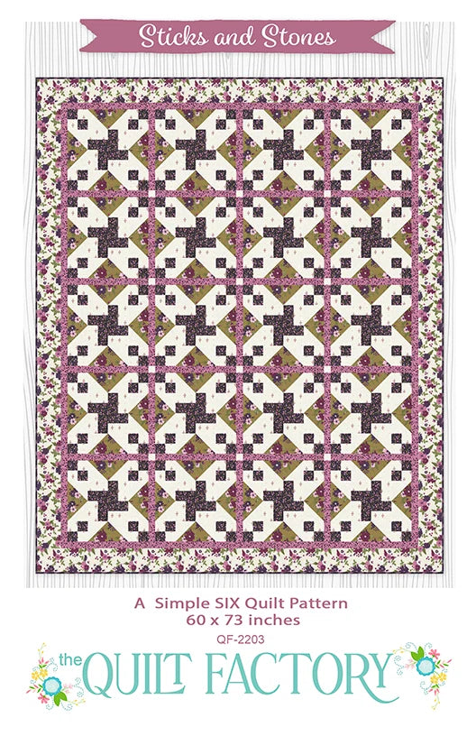 Sticks and Stones--A Simple Six Quilt Pattern by Deb Grogan