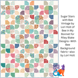 Sugar Stars Quilt Pattern by Lori Holt of Bee in My Bonnet