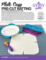 The Gypsy Quilter Plate Cozy Pre-Cut Batting 8ct