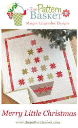 Merry Little Christmas Quilt Pattern by Margot Languedoc of The Pattern Basket