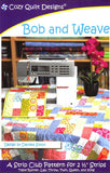 Cozy Quilt Designs Bob And Weave Pattern <BR> Click for fabric requirements