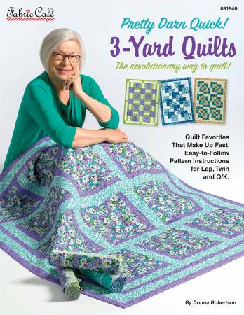 Pretty Darn Quick 3-Yard Quilts by Donna Robertson